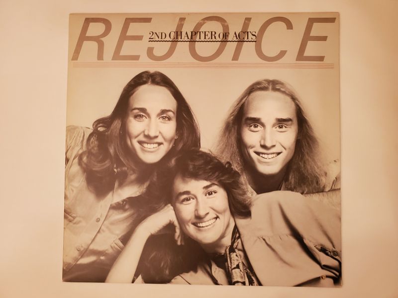 2nd Chapter of Acts Rejoice vinyl record